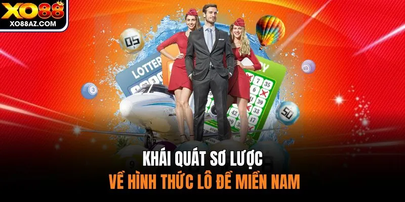 Khái quát sơ lược về hình thức lô đề miền Nam